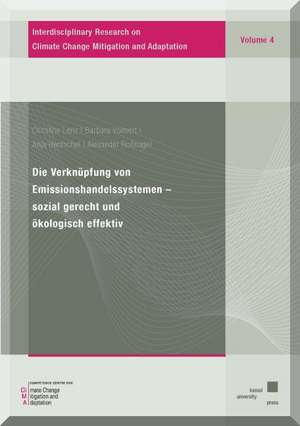 Die Verknüpfung von Emissionshandelssystemen - sozial gerecht und ökologisch effektiv de Christine Lenz