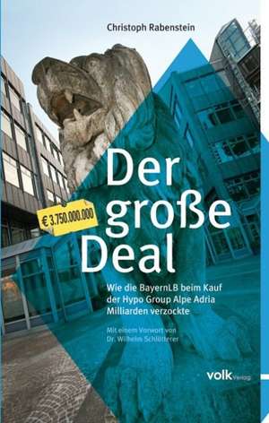 Der große Deal de Christoph Rabenstein