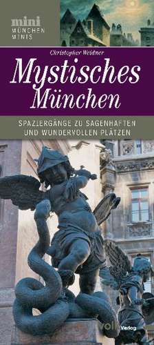 Mystisches München de Christopher Weidner