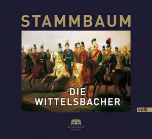 Stammbaum: Die Wittelsbacher