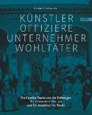 Künstler, Offiziere, Unternehmer, Wohltäter de Reinhard Heydenreuter