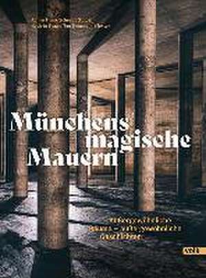 Münchens magische Mauern de Kathrin Braun