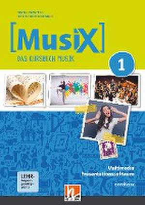 MusiX 1. Multimedia-Anwendungen (Einzellizenz). Neuausgabe 2019 de Markus Detterbeck