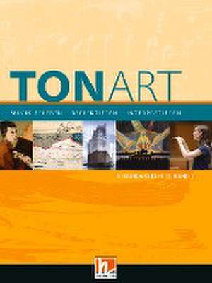 TONART Sekundarstufe II Band 1 (Ausgabe 2023), Schulbuch de Wieland Schmid