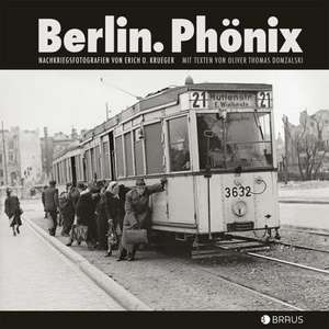 Berlin. Phönix de Oliver Thomas Domzalski