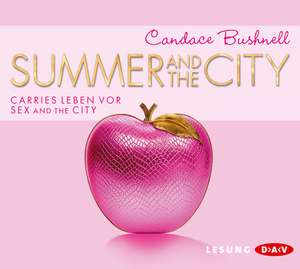 Summer and the City de Candace Bushnell