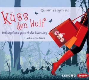 Küss den Wolf de Gabriella Engelmann