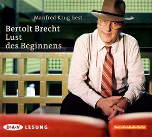 Lust des Beginnens de Bertolt Brecht