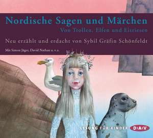 Nordische Sagen und Märchen de Sybil Schönfeldt