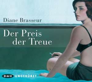 Der Preis der Treue de Diane Brasseur