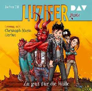 Luzifer junior - Teil 01: Zu gut für die Hölle de Jochen Till