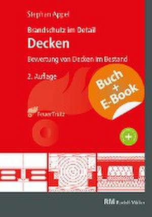 Brandschutz im Detail - Decken - mit E-Book de Stephan Appel