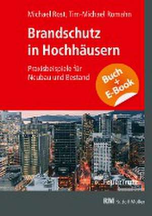 Brandschutz in Hochhäusern - mit E-Book de Michael Rost