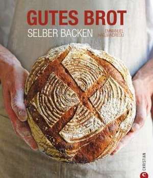 Gutes Brot selber backen de Emmanuel Hadjiandreou