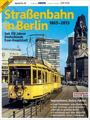 STRASSENBAHN MAGAZIN SPECIAL 29 150 Jahre Straßenbahn in Berlin