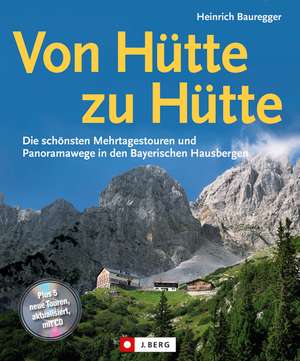 Von Hütte zu Hütte de Heinrich Bauregger