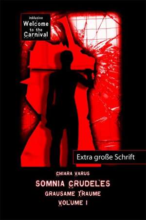 Somnia Crudeles 1 de Chiara Varus