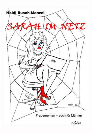 Sarah im Netz de Heidi Busch-Manzel