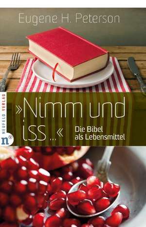 "Nimm und iss..." de Eugene H. Peterson