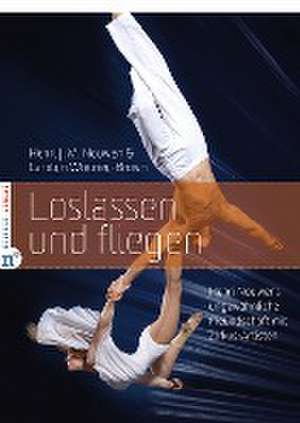 Loslassen und fliegen de Henri J. M. Nouwen