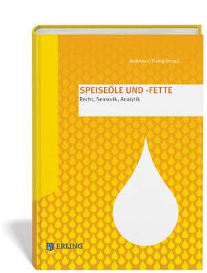 Speiseöle und -fette de Bertrand Matthäus