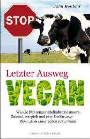 Letzter Ausweg vegan de John Robbins