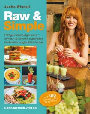 Raw & Simple de Judita Wignall