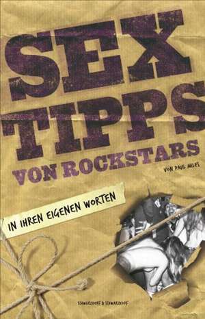 Sextipps von Rockstars de Paul Miles