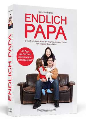 Endlich Papa de Christian Eigner