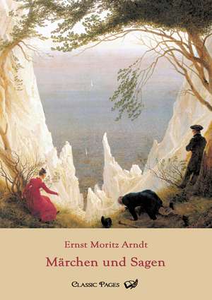 Märchen und Sagen de Ernst Moritz Arndt