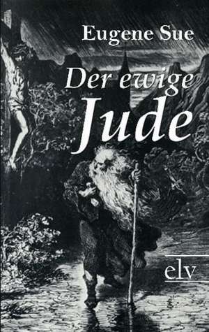 Der ewige Jude de Eugene Sue