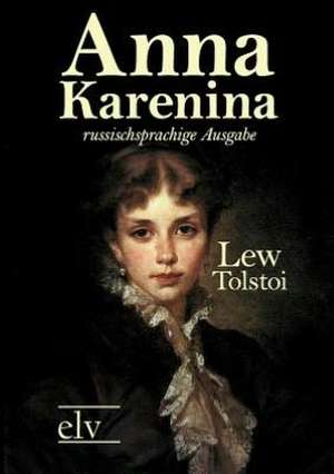 Anna Karenina de L. N. Tolstoi