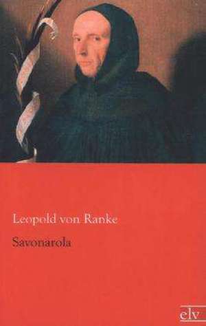 Savonarola de Leopold von Ranke