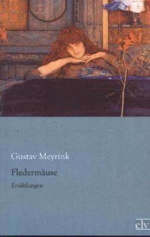 Fledermäuse de Gustav Meyrink