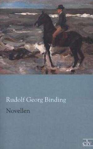 Novellen de Rudolf Georg Binding