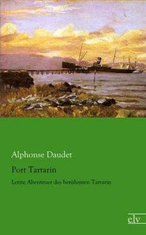 Port Tartarin de Alphonse Daudet