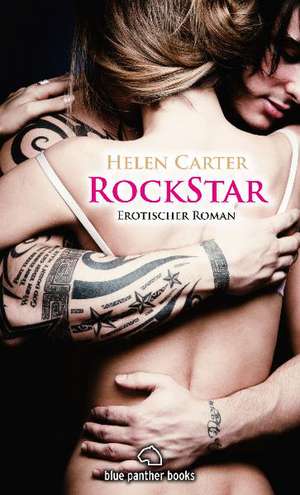 Rockstar | Erotischer Roman de Helen Carter