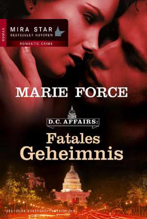 D.C. Affairs: Fatales Geheimnis de Marie Force