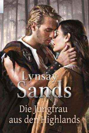 Die Jungfrau aus den Highlands de Lynsay Sands