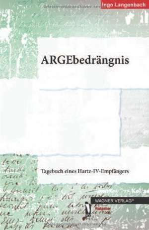 ARGEbedrängnis de Ingo Langenbach