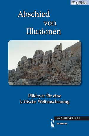 Abschied von Illusionen de Jörg Kube