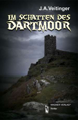 IM SCHATTEN DES DARTMOOR de J. A. Veitinger