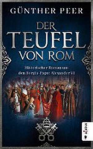 Der Teufel von Rom de Günther Peer