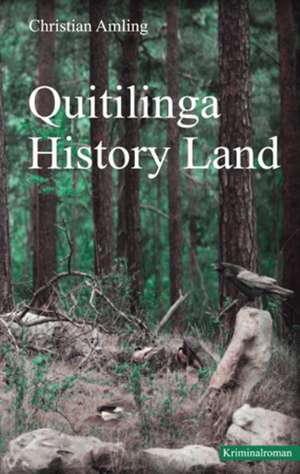 Quitilinga History Land de Christian Amling