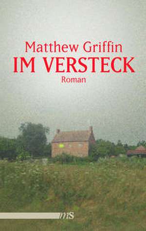 Im Versteck de Matthew Griffin
