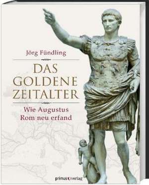 Das Goldene Zeitalter de Jörg Fündling