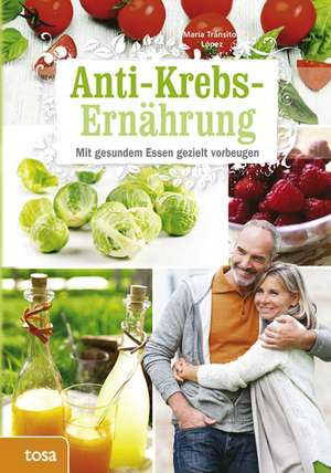 Anti-Krebs-Ernährung de María Tránsito López