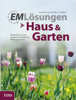 EM Lösungen - Haus & Garten de Ernst Hammes