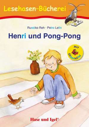 Henri und Pong-Pong / Silbenhilfe. Schulausgabe de Rusalka Reh