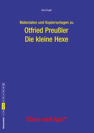 Die kleine Hexe. Begleitmaterial de Gerd Engel